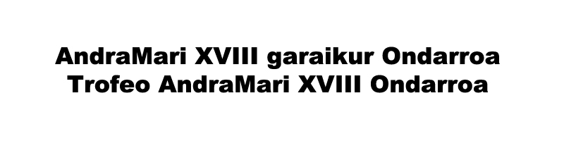 AndraMari_XVIII_garaikur_Ondarroa